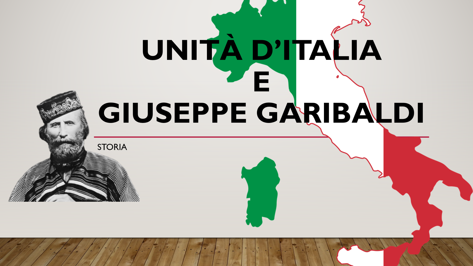 UNITA' D'ITALIA E GIUSEPPE GARIBALDI - Scuola per tutti